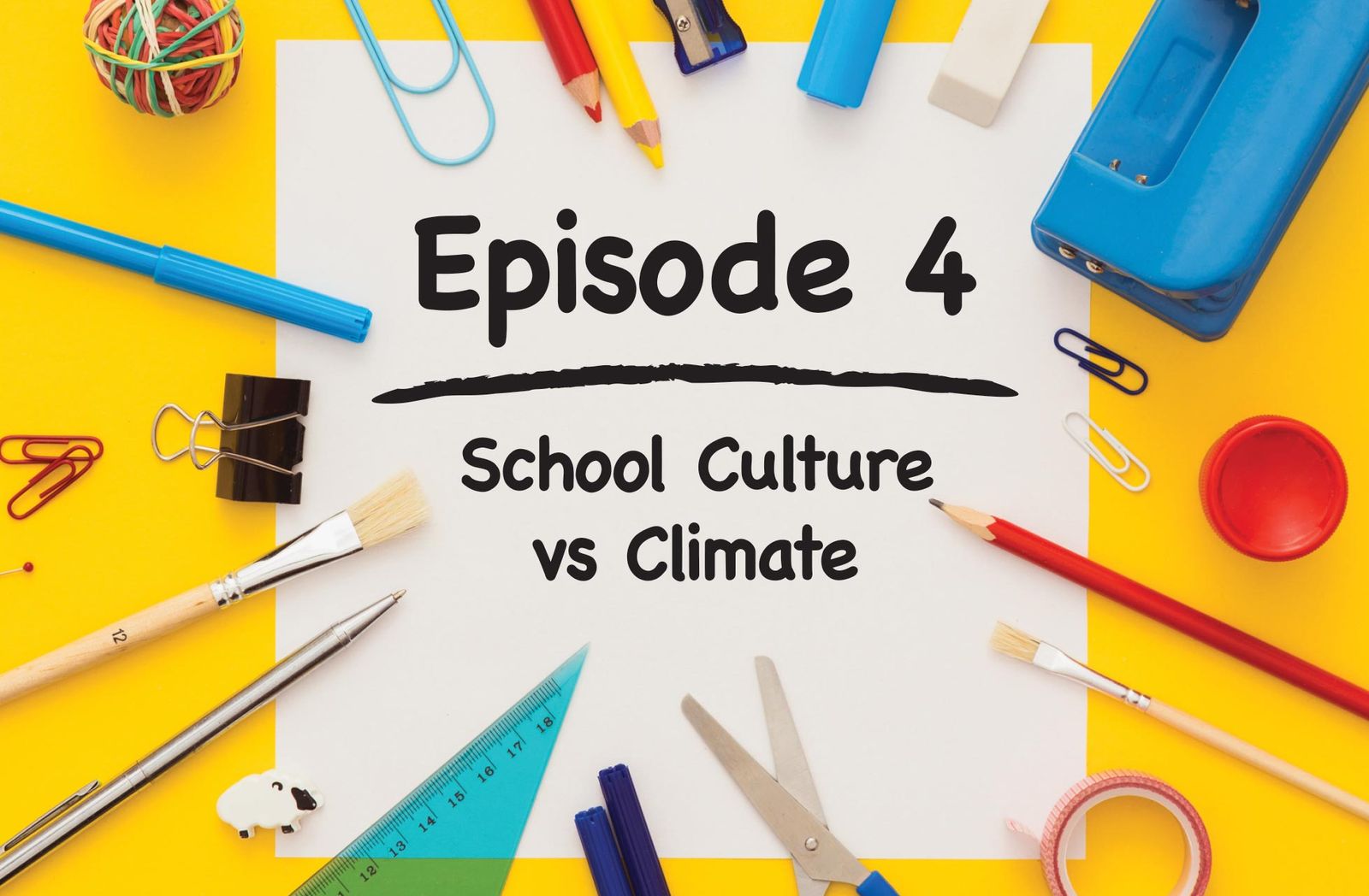 PBISApps Expert Instruction Podcast—Ep. 4 School Culture vs Climate